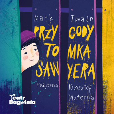 Plakat wydarzenia: Przygody Tomka Sawera