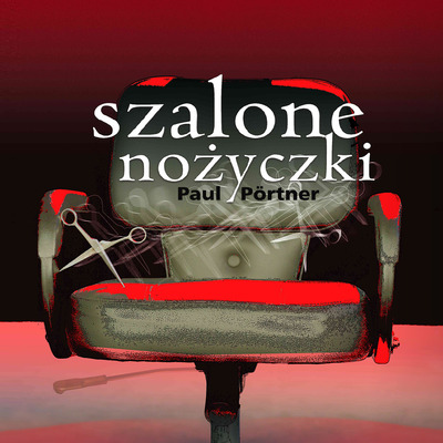 Plakat wydarzenia: Szalone nożyczki