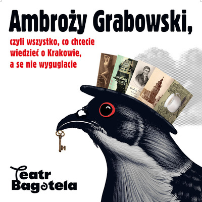 Plakat wydarzenia: Ambroży Grabowski, czyli wszystko, co chcecie wiedzieć o Krakowie, a se nie wyguglacie